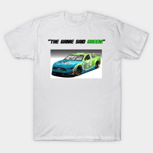 The Game Said Green!!!! T-Shirt